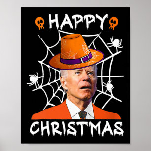 Happy Christmas Anti Joe Biden Fun Halloween Pumpk Poster