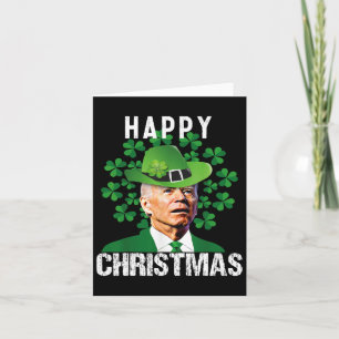 Happy Christmas Confused Funny Joe Biden St Patric Card