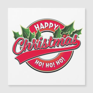 Happy Christmas Ho! Ho! Ho! Car Magnet