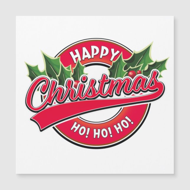 Happy Christmas Ho! Ho! Ho! Car Magnet (Front)