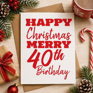 Happy Christmas Merry 40th Birthday Colourful Card