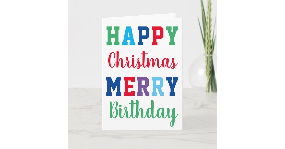 Happy Christmas Merry Birthday Colorful Typography Card | Zazzle.co.uk
