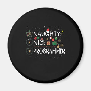 Happy Christmas Naughty Nice Programmer Magnet
