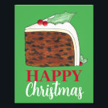 Happy Christmas UK British Cake Slice Homemade Photo Print<br><div class="desc">UK-themed design features an original marker illustration of a delicious slice of British Christmas cake,  topped with holly leaves and berries. Ideal for celebrating the festive period!</div>