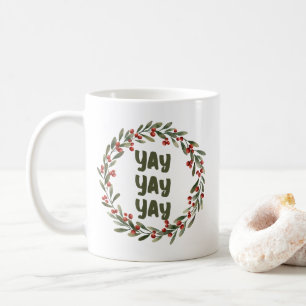 Happy Christmas Wreath Winter Wedding Day Yay Coffee Mug