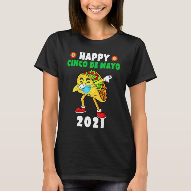 Happy Cinco De Mayo 2021 Cute Taco Wearing Mask T-Shirt (Front)