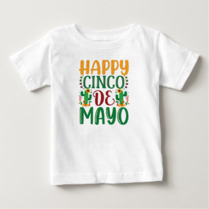 Happy Cinco de Mayo 5 de Mayo for Women Men Kids Baby T-Shirt