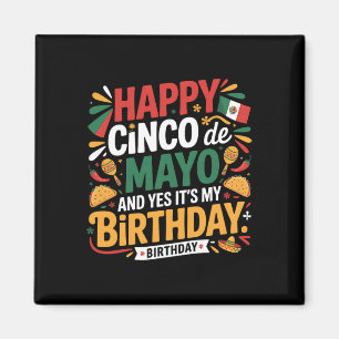 Happy Cinco De Mayo Birthday Tacos Kids Men Women Magnet