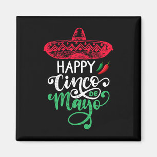 Happy Cinco De Mayo Birthday To Me 5 De Mayo Viva Magnet