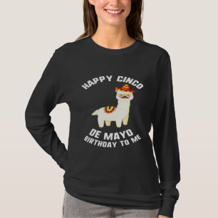 Happy Cinco De Mayo Birthday To Me Llama Sombrero T-Shirt