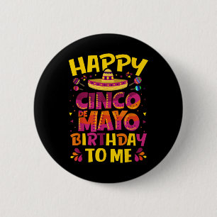 Happy Cinco De Mayo Birthday To Me Mexican Sombrer 6 Cm Round Badge