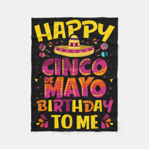 Happy Cinco De Mayo Birthday To Me Mexican Sombrer Fleece Blanket
