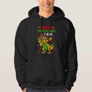 Happy Cinco De Mayo T Rex Dinosaur Taco Fiesta Par Hoodie