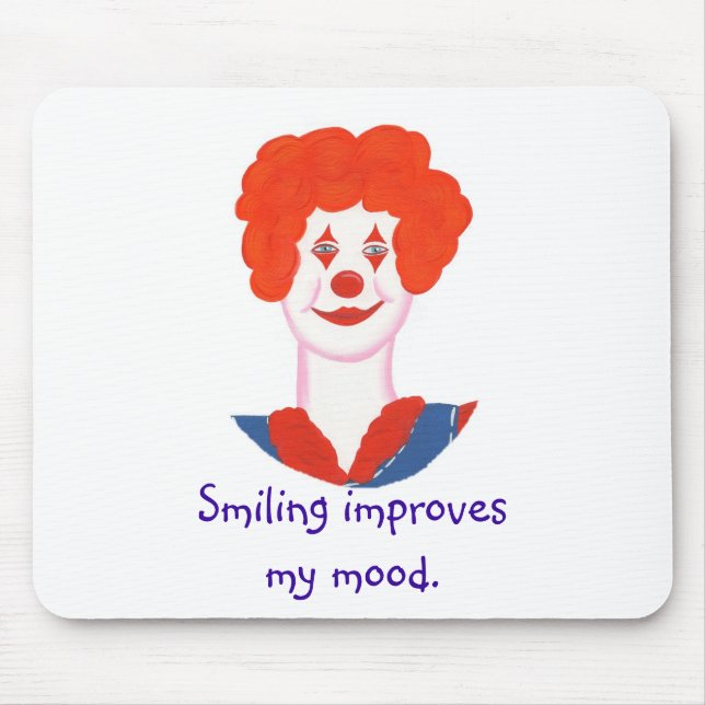 Happy Clown Face, Smiling improves my mood affirm Mouse Mat (Front)