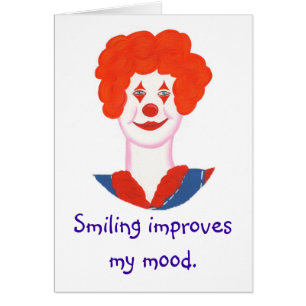 Happy Clown Face, Smiling improves my mood cards