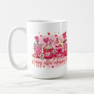 HAPPY COFFEE VALENTINES DAY  MUG