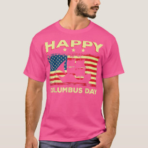 Happy Columbus Day Discovery Italian Eplorer T-Shirt