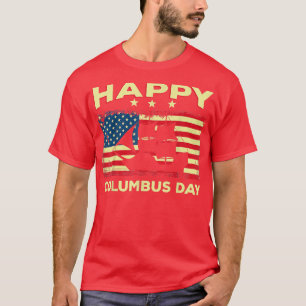 Happy Columbus Day  Discovery Italian Eplorer  T-Shirt