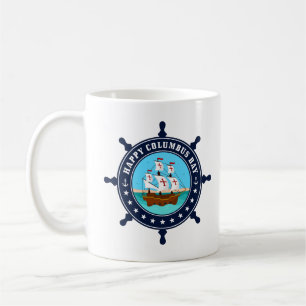Happy Columbus Day Mug   Explorer Holiday Coffee
