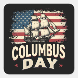 Happy Columbus Day of Exploration and Reflection Square Sticker