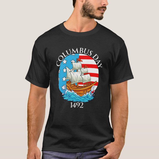 happy Columbus day T-Shirt (Front)