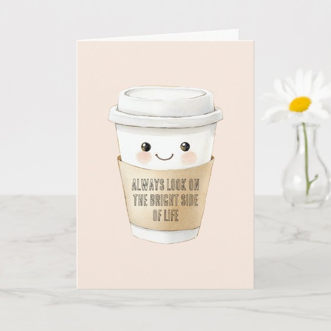 Happy Cup Look On The Bright Side Card (Small Plant)