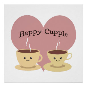 Happy Cupple! Cute Coffee Poster