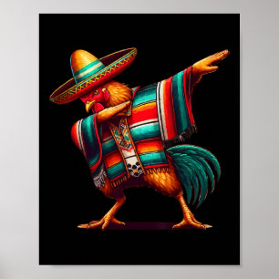 Happy Dabbing Mexican Chicken Cinco De Mayo Lover  Poster