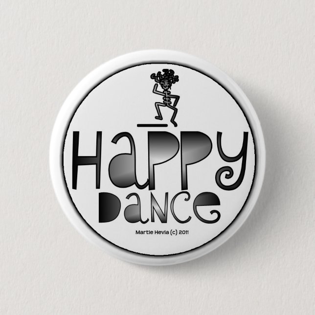 Happy Dance - A Positive Word 6 Cm Round Badge (Front)