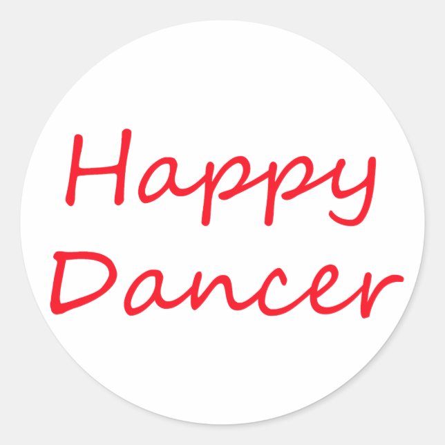 Happy Dancer red script Classic Round Sticker (Front)