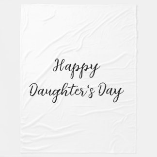 Happy daughters day si.ple minimal add name text t fleece blanket