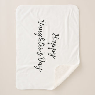 Happy daughters day si.ple minimal add name text t sherpa blanket