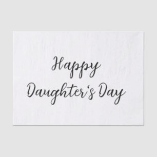 Happy daughters day si.ple minimal add name text t tissue paper