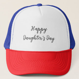 Happy daughters day si.ple minimal add name text t trucker hat