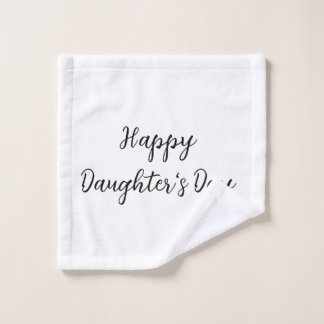 Happy daughters day si.ple minimal add name text t wash cloth