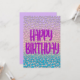 Happy Day and Happier Year Birthday Card