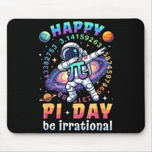 Happy day be irrational math lover teacher kids mouse mat