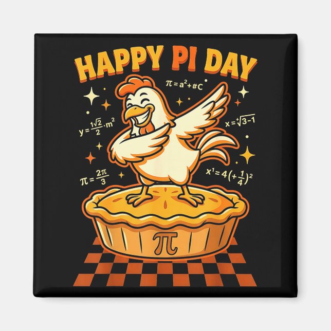 Happy day chicken pot day pie math lover geek 3.14 magnet (Front)