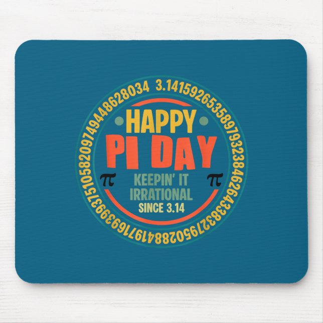 Happy day keepin it irrational since 3.14  mouse mat (Front)