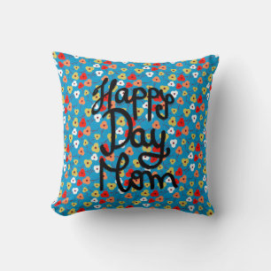 Happy Day Mum Colourful Floral Flowers Mother's Da Cushion