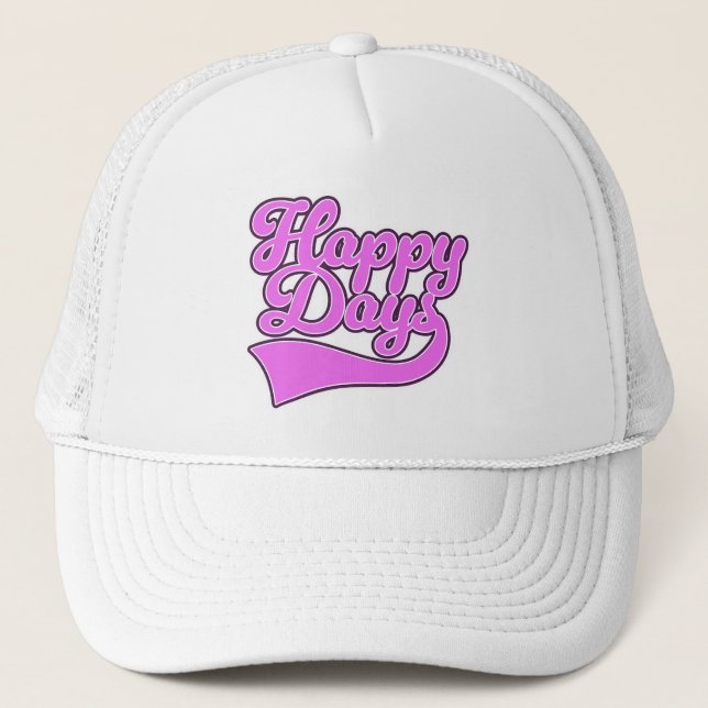 Happy Days Trucker Hat (Front)