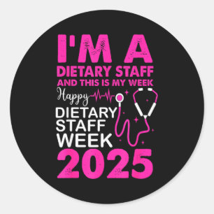 Happy Dietary Staff Week 2025 Dietary Staffs Day  Classic Round Sticker