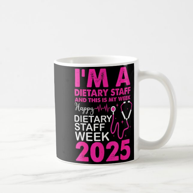Happy Dietary Staff Week 2025 Dietary Staffs Day  Coffee Mug (Right)