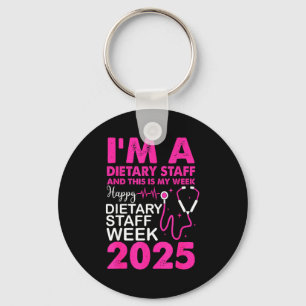 Happy Dietary Staff Week 2025 Dietary Staffs Day Key Ring