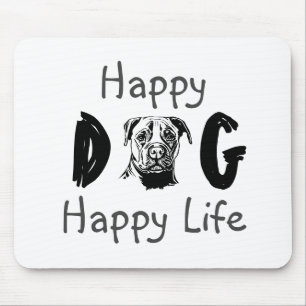 Happy Dog Happy Life Mouse Mat
