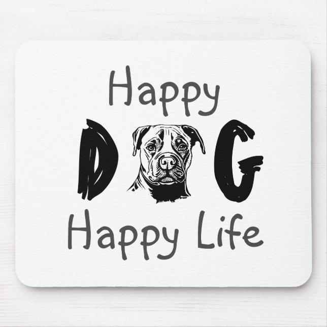 Happy Dog Happy Life Mouse Mat (Front)
