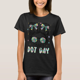 Happy Dot Day Messy Bun Kids Teacher Colorful Dot  T-Shirt
