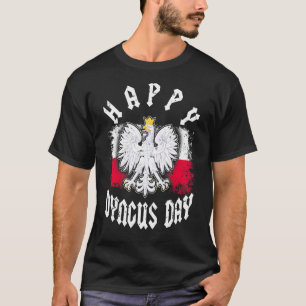 Happy Dyngus Day 2022 Polska Polish White Eagle Dy T-Shirt