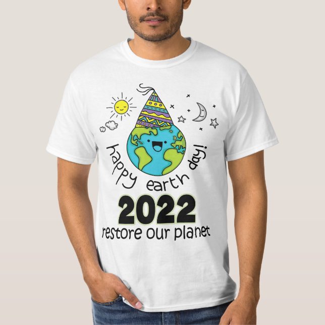 Happy Earth Day 2022 Conservation  T-Shirt (Front)