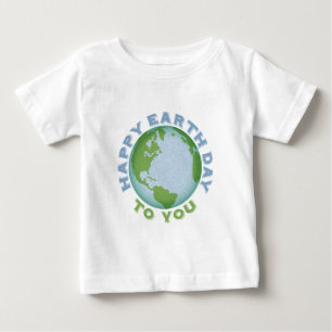 Happy Earth Day Baby T-Shirt